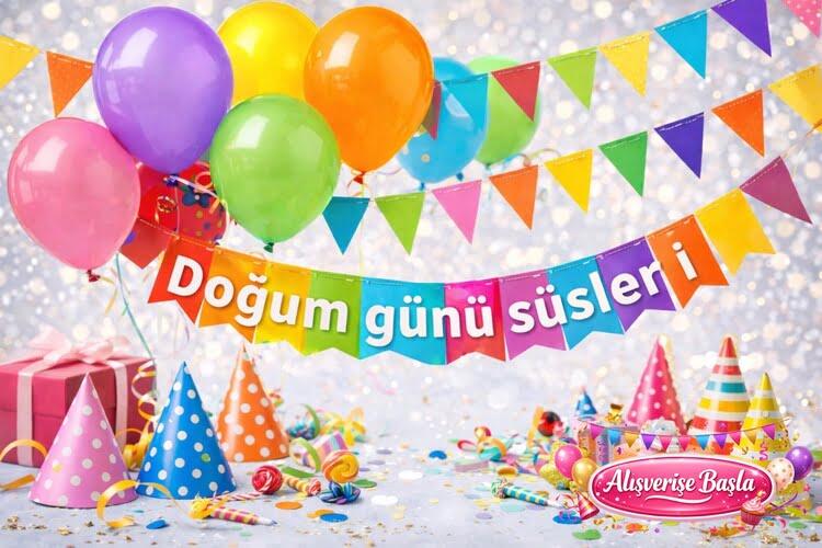 DOĞUM GÜNÜ SÜSLERİ
