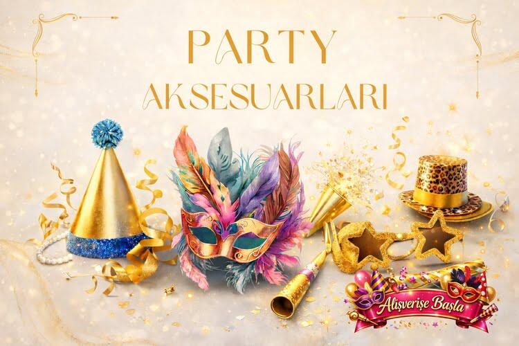 PARTİ AKSESUAR