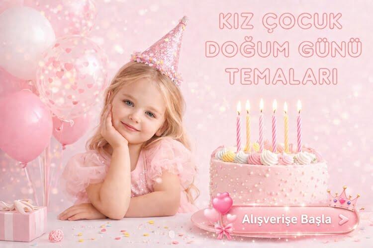 KIZ DOĞUM GÜNÜ