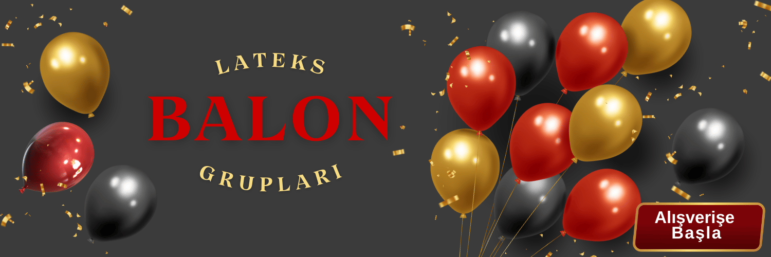 LATEKS BALON GRUPLARI