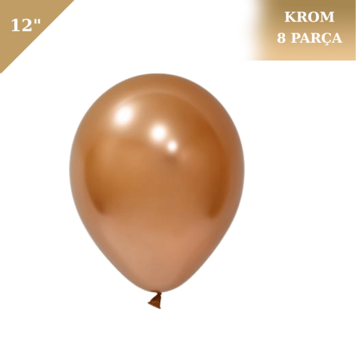 Lateks Krom Parlak Balon 12 İnç 8 Parça Bakır - 