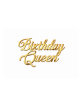 Pasta Önü Plexi Dekor Yazı Birthday Queen Altın - 1