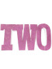Strafor Two Pembe Yazısı Kalın - 1