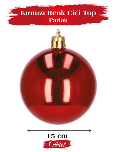 Yılbaşı Top Süs 15 Cm Parlak Kırmızı - 1
