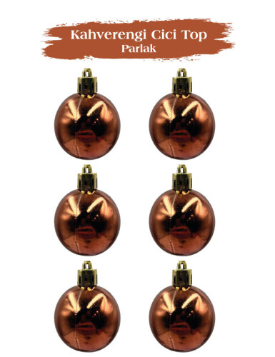 Yılbaşı Top Süs 4 Cm Parlak Kahverengi 6 Parça - 1