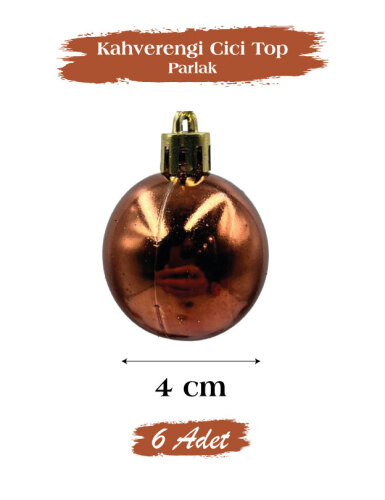 Yılbaşı Top Süs 4 Cm Parlak Kahverengi 6 Parça - 2
