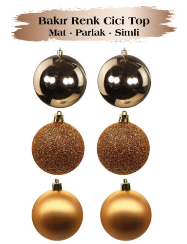 Yılbaşı Top Süs 6 Cm 6 Parça Mat Parlak Simli Bakır - 1