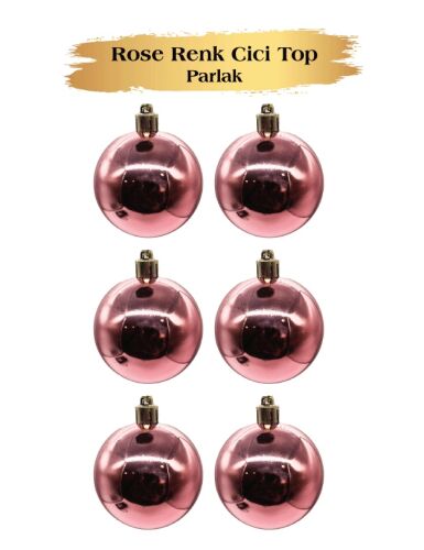 Yılbaşı Top Süs 6 Cm Parlak Rose Gold 6 lı - 