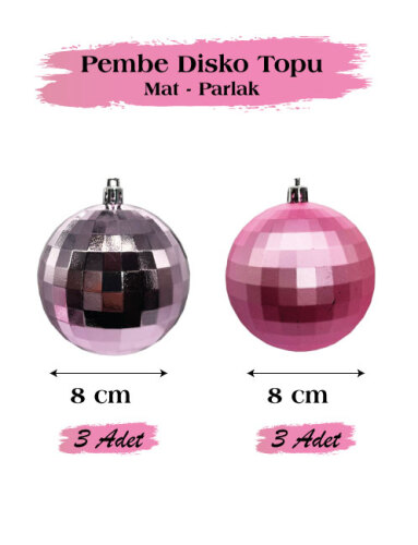 Yılbaşı Top Süs 8 cm 6 Parça Mat Parlak Disko Topu Pembe - 3