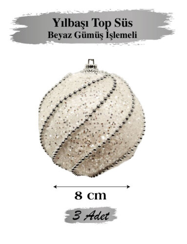 Yılbaşı Top Süs 8 cm Beyaz Gümüş İşlemeli 3 Parça - 