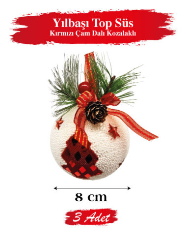 Yılbaşı Top Süs 8 cm Kırmızı Çam Dalı Kozalaklı 3 Parça - 