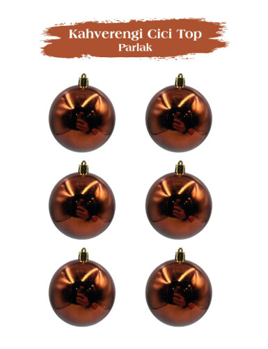 Yılbaşı Top Süs 8 Cm Parlak Kahverengi 6 Parça - 1